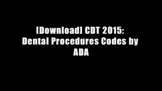 [Download] CDT 2015: Dental Procedures Codes by ADA