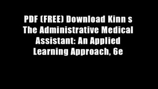 PDF (FREE) Download Kinn s The Administrative Medical Assistant: An Applied Learning Approach, 6e