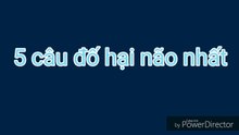Top 5 câu đố vui hại não nhất