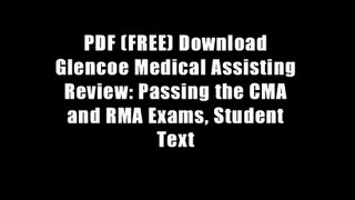 PDF (FREE) Download Glencoe Medical Assisting Review: Passing the CMA and RMA Exams, Student Text