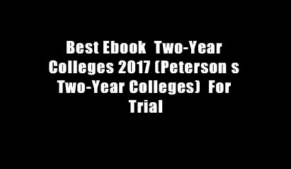 Best Ebook  Two-Year Colleges 2017 (Peterson s Two-Year Colleges)  For Trial