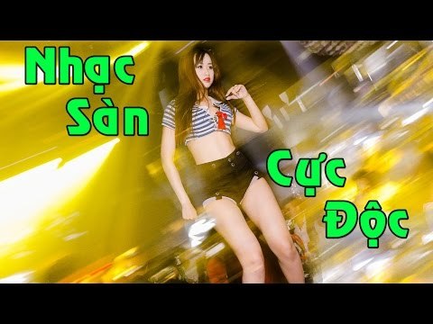 Nonstop 2017 @@ Nhạc Sàn Cực Độc - Độc Quyền Nhạc Sàn No1 - Siêu Phẩm Gây Phê