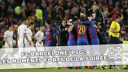 FC Barcelone/ PSG : Les moments forts de la soirée