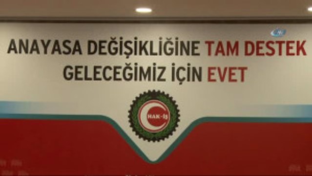 Hak- İş Genel Başkanı Mahmut Arslan: Hak-İş Anayasa Değişikliğine Tam Destek 'Geleceğimiz İçin...