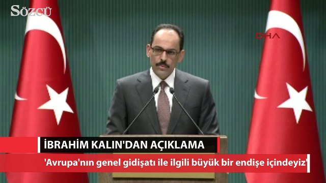 İbrahim Kalın: 'Türkiye, Avrupa’nın geleceğinden endişeli'