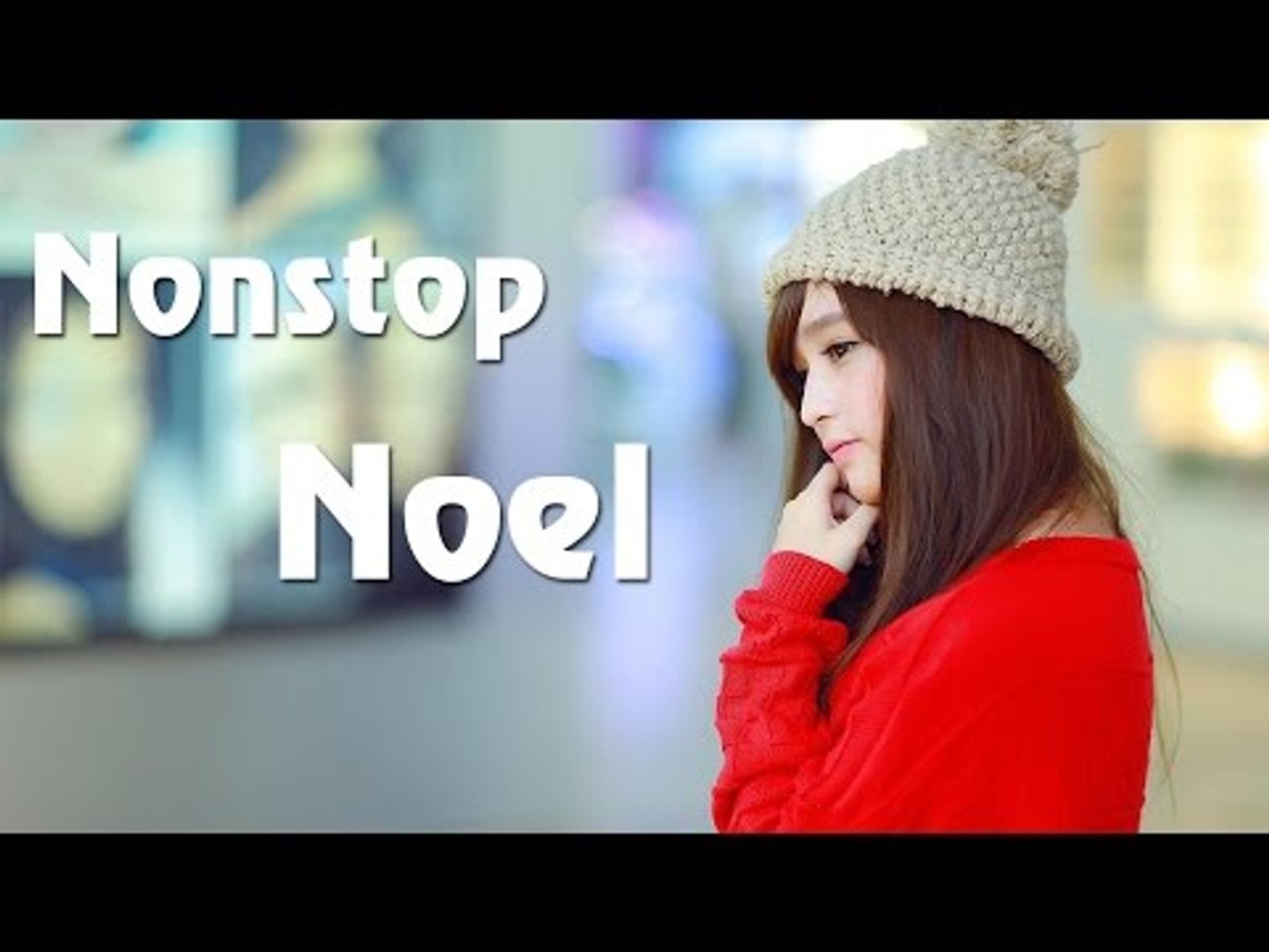 Nonstop 2017  -- Noel Bay Lắc  Merry Christmas - Liên Khúc Nhạc Giáng Sinh Remix - Nhạc Sàn 2017