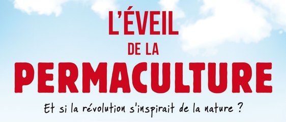 L' éveil de la permaculture - Bande-annonce