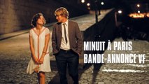 Minuit à Paris de Woody Allen - Bande-Annonce V VF