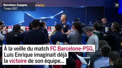 Quand Luis Enrique, entraîneur du Barça, annonçait avant le match les 6 buts du Barça contre le PSG