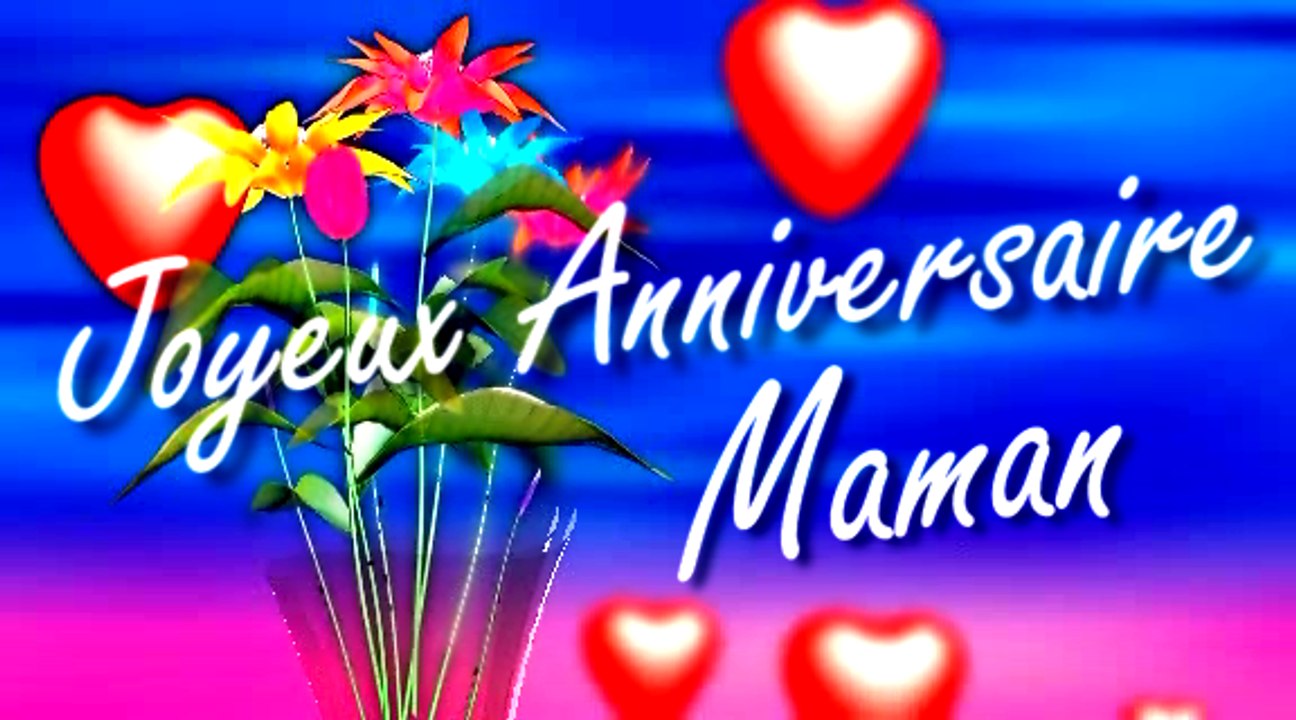 Joyeux Anniversaire Maman Video Dailymotion