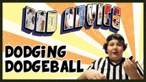 Bad Advice with Jeremy - Dodging Dodgeball