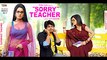 Bollywood Movies 2017 Official Trailers # SORRY TEACHER TRAILER # Hindi Movies Official Trailer 2017