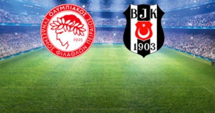 Avrupa Ligi'ndeki Olympiakos-Beşiktaş Maçının İlk 11'leri Belli Oldu