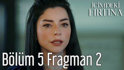 İçimdeki Fırtına 5. Bölüm 2. Fragman