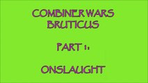 TRANSFORMERS BRUTICUS PART 1 - COMBINER WARS ONSLAUGHT-mUx6