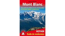 [Download PDF] Mont Blanc - Les 50 plus belles randonnées. Avec toutes les étapes du Tour du Mont Blanc.