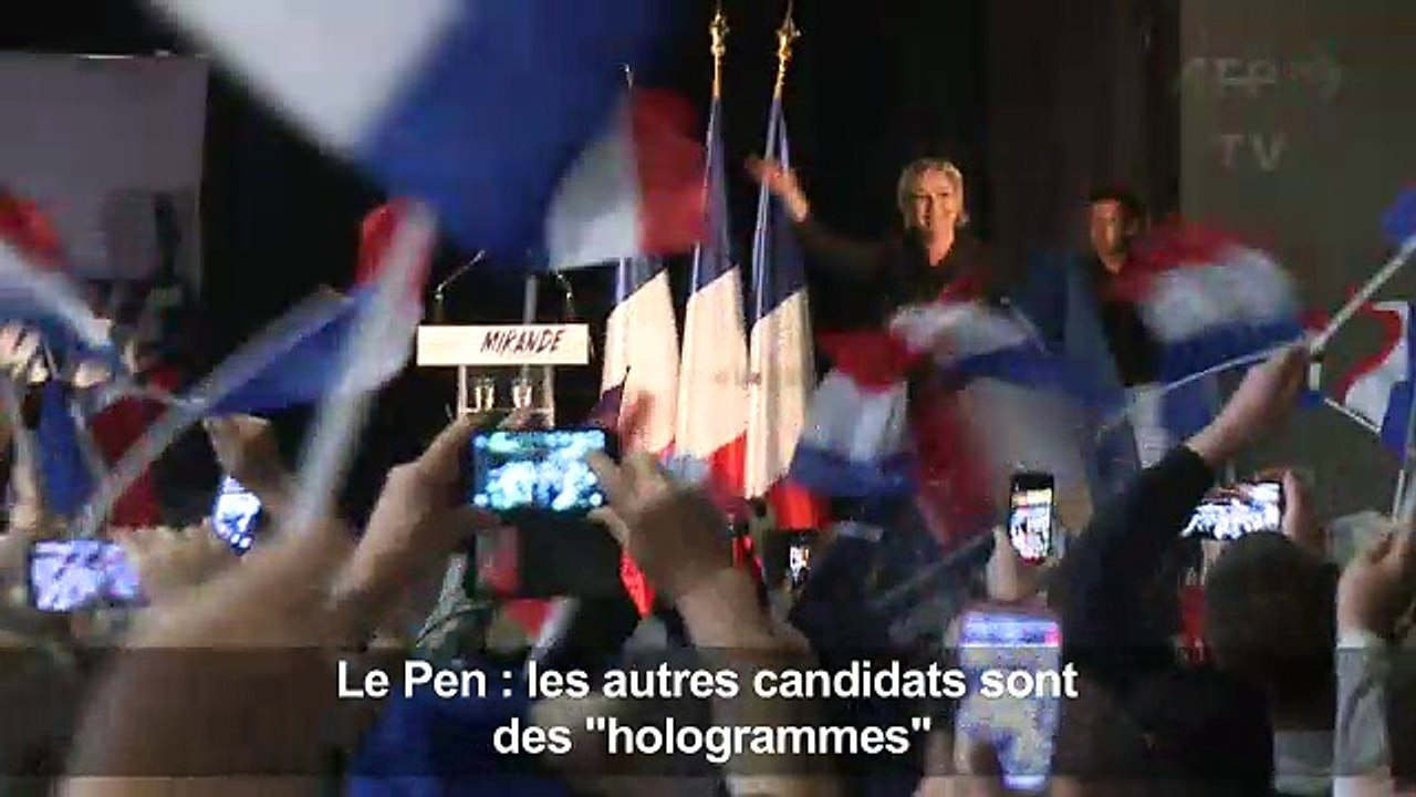 Le Pen : les autres candidats sont des «hologrammes»