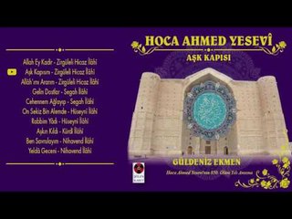 Güldeniz Ekmen - Aşk Kapısı (Full Albüm) Hoca Ahmed Yesevî