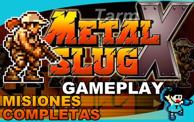T Buster juega METAL SLUG X - FIO GERMI - MISIONES COMPLETAS