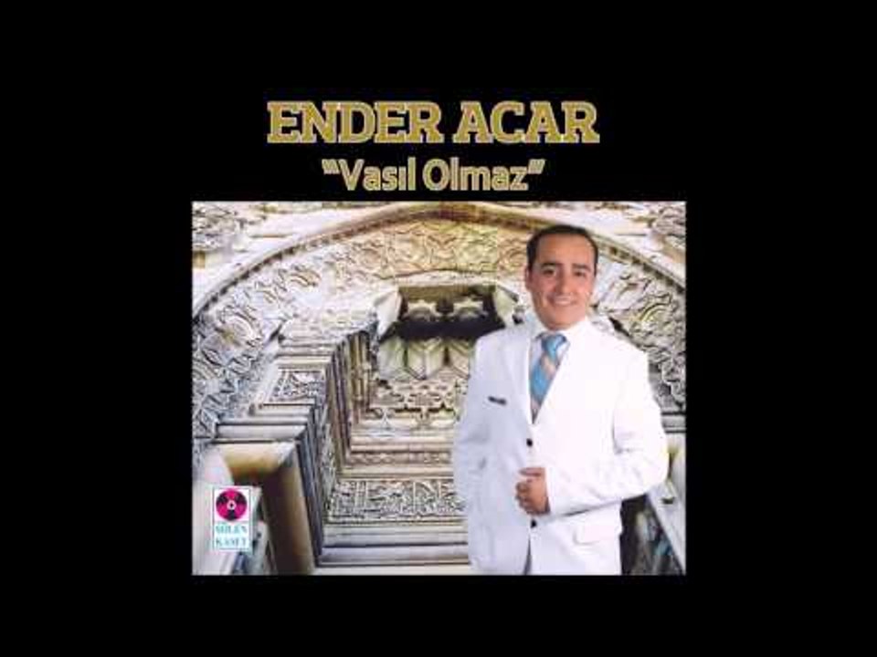 Derdin Ne Be Hey Aşık - Ender Acar