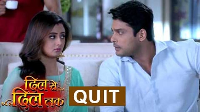 Siddharth Shukla to Quit Dil Se Dil Tak