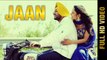 JAAN (Full Video) || AR-V SINGH || Latest Punjabi Songs 2017 || AMAR AUDIO