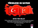 Alparslan Türkeş'in Önderliğinde - Yükselecek Bu Bayrak