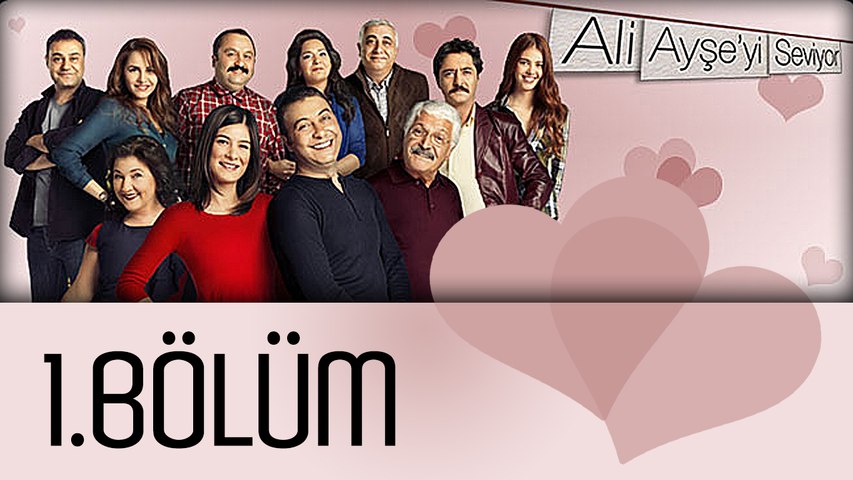 Ali Ayşe'yi Seviyor - 1.Bölüm