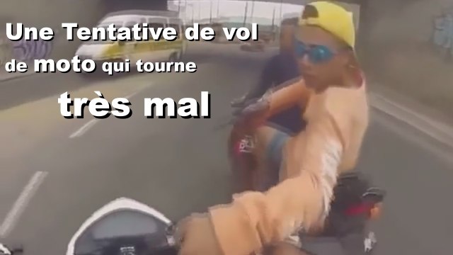 Une Tentative de vol de moto qui tourne très mal