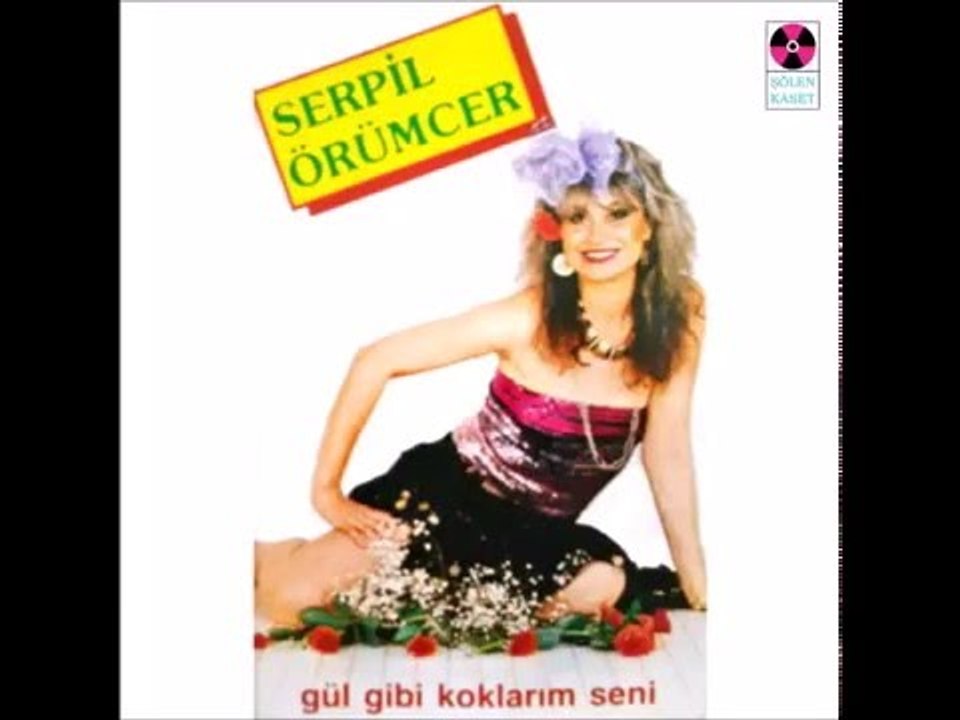 Serpil Örümcer - Öpmek Geldi İçimden