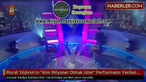 Murat Yıldırım'ın Kim Milyoner Olmak İster Performansı Yerden Yere Vuruldu www.milyonerbasvurusonuclari.com