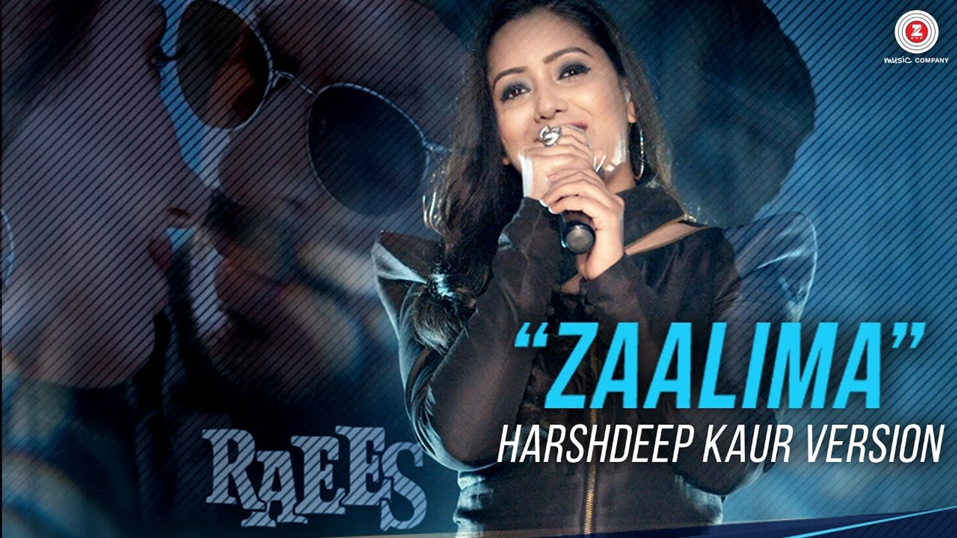 Zaalima Song HD Video Harshdeep Kaur Version 2017 Raees Shah Rukh Khan  Mahira Khan | New Indian Songs - video Dailymotion