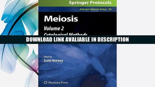 Read Online Free Meiosis: Volume 2, Cytological Methods (Methods in Molecular Biology) By
