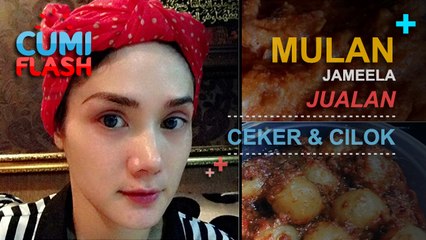 Mulan Jameela Jualan Ceker dan Cilok - CumiFlash 10 Maret 2017