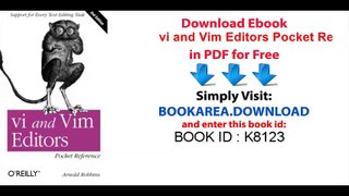 vi and Vim Editors Pocket Reference_ Support for every text editing task