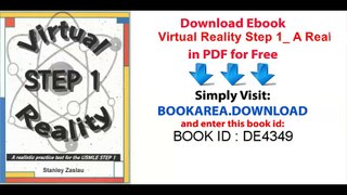 Virtual Reality Step 1_ A Realistic Practice Test for the USMLE Step 1