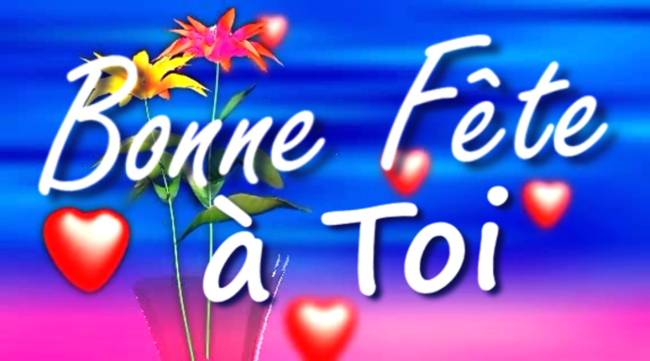 Bonne Fête à Toi