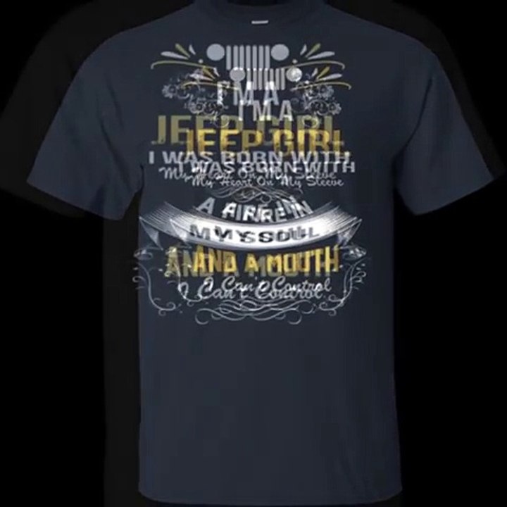 I'm A Jeep Girl I Was Born With My Heart On My Sleeve Shirt