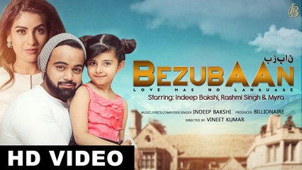 BEZUBAAN - Love Has No Language | Indeep Bakshi | Rashmi Singh || Myra