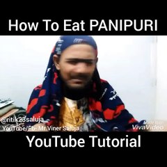 How to eat Pani Puri Funny Version | Mr. Viner Saluja