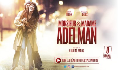 Réactions spectateurs - MONSIEUR & MADAME ADELMAN