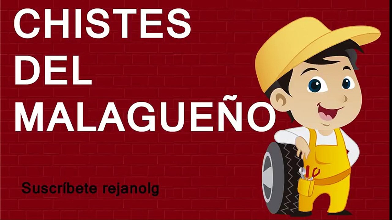 CHISTES DEL MALAGUEÑO
