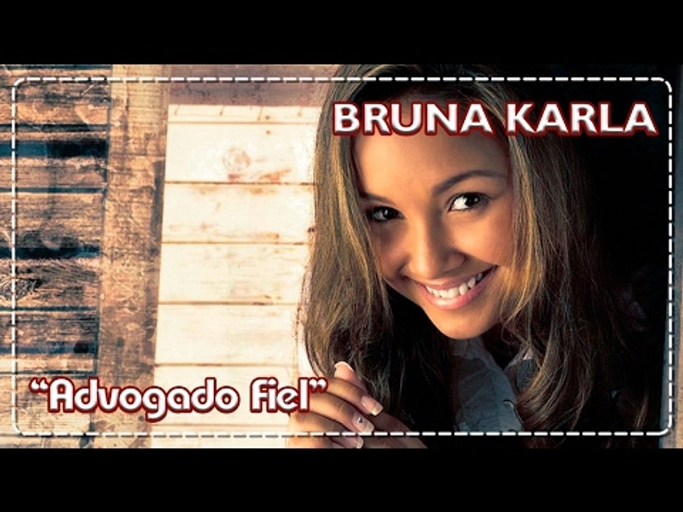 Bruna Karla - Advogado Fiel (Hino e Letra)