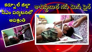 Cm security gun miss fire by constable in kurnool constable injured