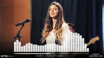 Kırgın Çiçekler - Defne - Tuttu Fırlattı