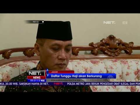 Kementerian Agama Menyambut Gembira Penambahan Kuota Haji Tahub 2017 - NET5