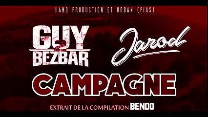 Jarod & Guy2bezbar - Campagne (Audio Officiel #BENDO)