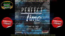 DRE BLUNT - SPERM DONOR ║ PERFECT TIME RIDDIM ║ DANCEHALL ║ JANUARY 2017
