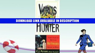 Best Seller Book Virus Hunter: Thirty Years of Battling Hot Viruses Around the World By C. J. Peters