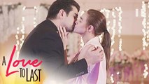 A Love to Last: Anton and Andeng are now in a relationship | Episode 45